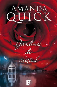 Title: Jardines de cristal (Mujeres de Lantern Street 1), Author: Amanda Quick