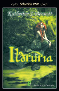 Title: Ildruria, Author: Katherine J. Bennett