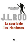 La suerte de los irlandeses (Serie Pat MacMillan 1)