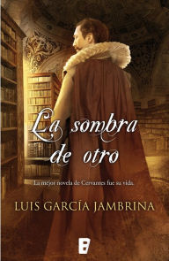 Title: La sombra de otro, Author: Luis García Jambrina