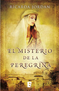 Title: El misterio de la peregrina, Author: Ricarda Jordan