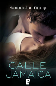 Title: Calle Jamaica (Before Jamaica Lane), Author: Samantha Young