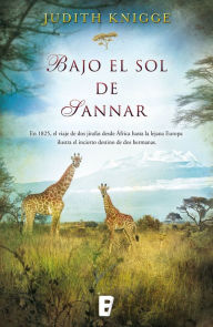 Title: Bajo el sol de Sannar, Author: Judith Knigge