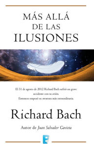 Title: Más allá de las ilusiones, Author: Richard Bach