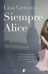 Title: Siempre Alice, Author: Lisa Genova