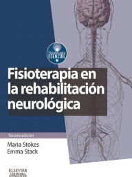 Title: Fisioterapia en la rehabilitación neurológica, Author: Maria Stokes PhD