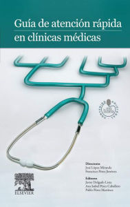 Title: Guía de atención rápida en clínicas médicas, Author: Javier Delgado Lista