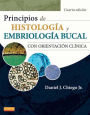 Principios de histología y embriología bucal: Con orientación clínica