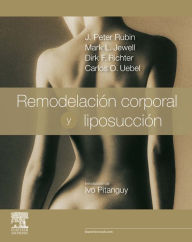 Title: Remodelación corporal y liposucción + ExpertConsult, Author: J. Peter Rubin