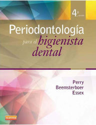 Title: Periodontología para el higienista dental, Author: Dorothy A. Perry RDH