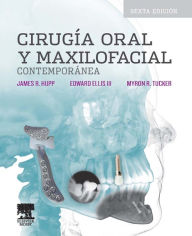 Title: Cirugía oral y maxilofacial contemporánea, Author: James R. Hupp