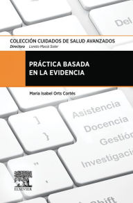 Title: Práctica basada en la evidencia, Author: M. Isabel Orts Cortés