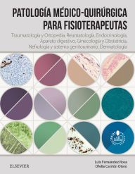 Title: Patología médico-quirúrgica para fisioterapeutas: Traumatología y ortopedia, Reumatología, Endocrinología, Aparato digestivo, Ginecología y obstetricia, Nefrología y sistema genitouninario, Dermatología, Author: Luis Fernández Rosa