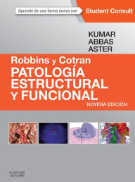 Title: Robbins y Cotran. Patología estructural y funcional + StudentConsult, Author: Vinay Kumar