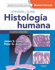 Title: Stevens y Lowe. Histología humana + StudentConsult, Author: James S. Lowe