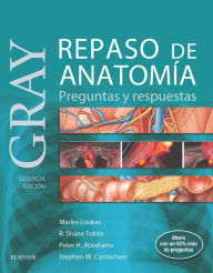 Title: Gray. Repaso de anatomía: Preguntas y respuestas, Author: Marios Loukas