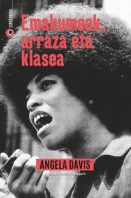 Title: Emakumeak, arraza eta klasea, Author: Angela Davis