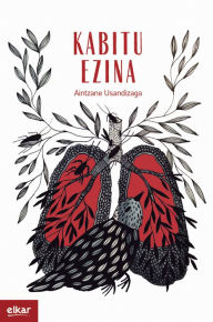 Title: Kabitu ezina, Author: Aintzane Usandizaga Lopez