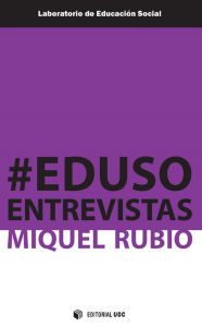 Title: #Edusoentrevistas, Author: Miquel Rubio Domínguez