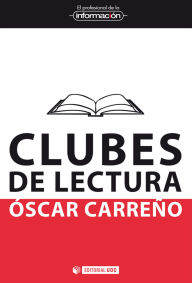 Title: Clubes de lectura: Obra en movimiento, Author: Óscar Carreño Montero