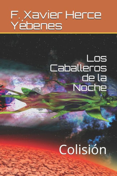 Los Caballeros de la Noche: Colisión