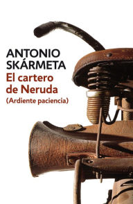 Title: El cartero de Neruda, Author: Antonio Skármeta