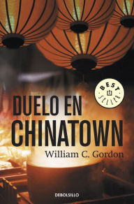 Title: Duelo en Chinatown (Reportero Samuel Hamilton 1), Author: William C. Gordon