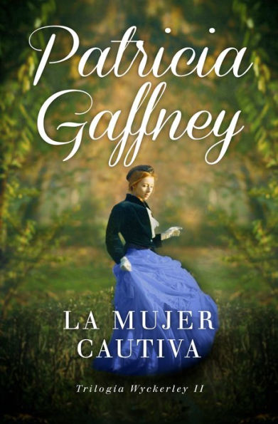 La mujer cautiva (Wyckerley 2)