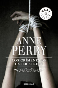 Title: Los crímenes de Cater Street (Inspector Thomas Pitt 1), Author: Anne Perry