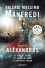 Trilogía de Aléxandros: El hijo del sueño Las arenas de Amón El confín del mundo