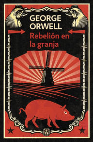 Title: Rebelión en la granja (edición definitiva avalada por The Orwell Estate), Author: George Orwell