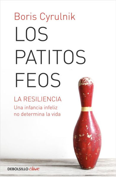 Los patitos feos: La resiliencia. Una infancia infeliz no determina la vida