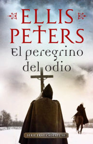 Title: El peregrino del odio (Fray Cadfael 10), Author: Ellis Peters