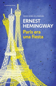 Title: París era una fiesta / A Moveable Feast, Author: Ernest Hemingway