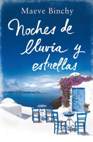 Title: Noches de lluvia y estrellas, Author: Maeve Binchy