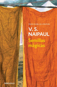 Title: Semillas mágicas, Author: V. S. Naipaul