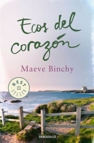 Title: Ecos del corazón, Author: Maeve Binchy