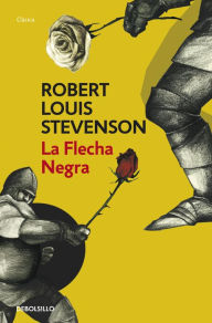 Title: La flecha negra, Author: Robert L. Stevenson