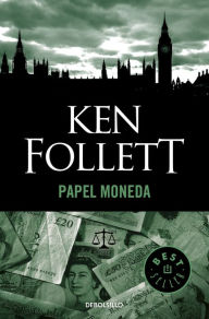 Title: Papel moneda (Paper Money), Author: Ken Follett