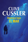 Amenaza bajo el mar (Dirk Pitt 13)