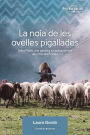 La noia de les ovelles pigallades: Anna Plana, una pastora a contracorrent als cims del Pirineu