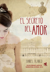 Title: El secreto del amor, Author: Daniel Blanco