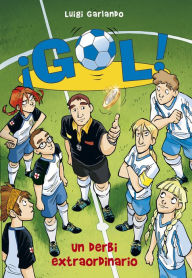 Title: ¡Gol! 20 - Un derbi extraordinario, Author: Luigi Garlando