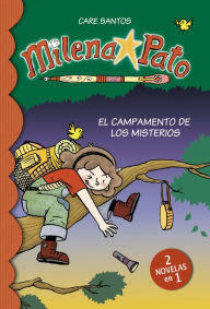 Title: El campamento de los misterios (2 novelas en 1) (Serie Milena Pato 6), Author: Care Santos