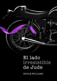 Title: El lado irresistible de Jude (Crash 3), Author: Nicole Williams