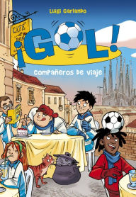 Title: ¡Gol! 24 - Compañeros de viaje, Author: Luigi Garlando