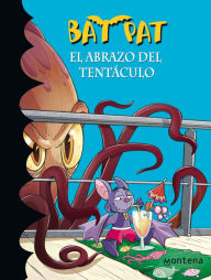Title: Bat Pat 21 - El abrazo del tentáculo, Author: Roberto Pavanello