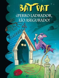 Title: Bat Pat 24 - ¡Perro ladrador, lío asegurado!, Author: Roberto Pavanello