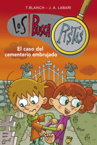 Title: Los BuscaPistas 4 - El caso del cementerio embrujado, Author: Teresa Blanch