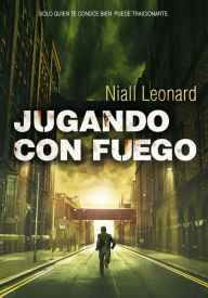 Title: Jugando con fuego (Jugando con fuego 1), Author: Niall Leonard